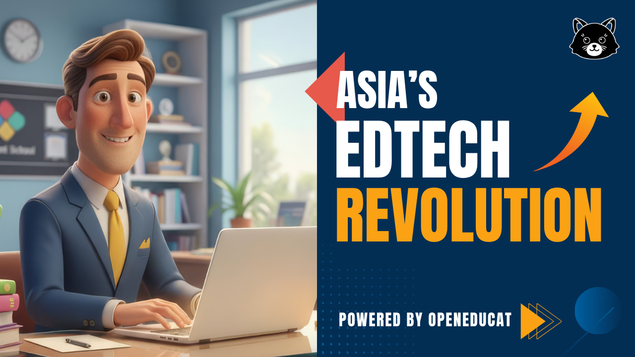 ASIA's Edtech Revolution